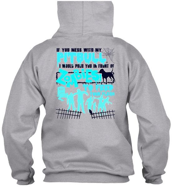 You Mess With My Pit Bull T Shirt, I Love Pit Bull T Shirt