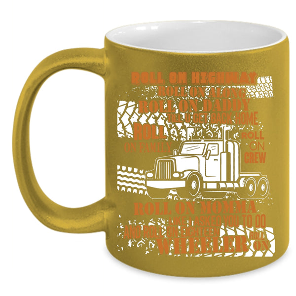 Rool on Daddy Coffee Mug, Rool On Family Roll On Momma Coffee Cup