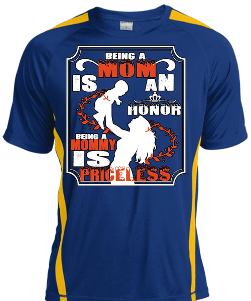 Being A Mom Is An Honor T Shirt, Being A Mommy Is Priceless T Shirt