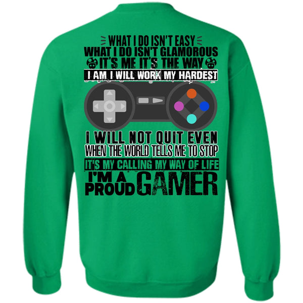 I Love Gaming T Shirt, I'm A Proud Gamer Sweatshirt