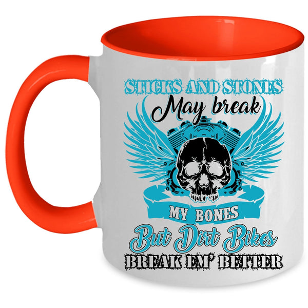 Cool Dirt Bikers Coffee Mug, Dirt Bikers Break Em' Better Accent Mug