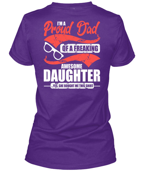 I'm A Proud Dad T Shirt, Awesome Daughter T Shirt
