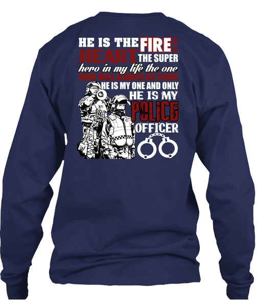He Is My Police Officer T Shirt, The Fire In My Heart T Shirt