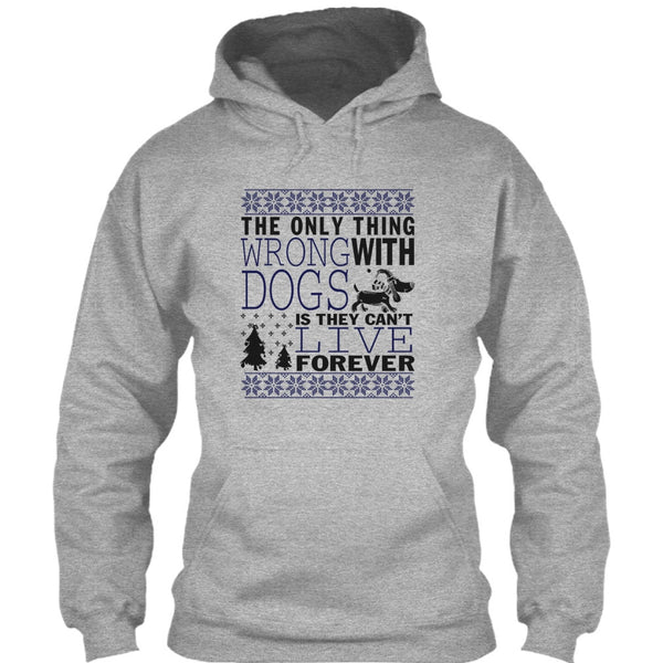 The Only Thing Wrong With Dogs T Shirt, Coolest Dog Lover T Shirt