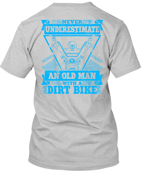 Old Man With A Dirt Bike T Shirt, I Love Biking T Shirt