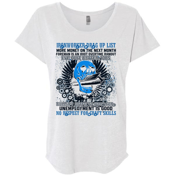 Ironworkers Drag Up List T Shirt, I've Quit Better Jobs T Shirt, Awesome T-Shirts