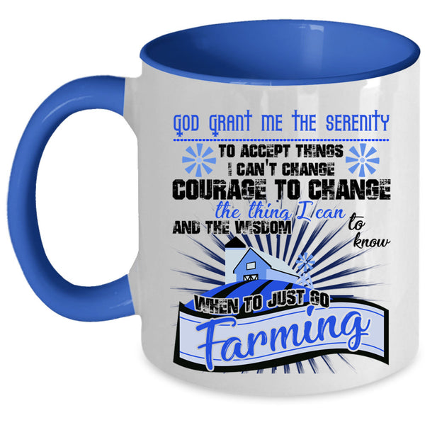 Cool Gift For Farmer Coffee Mug, Just Go Farming Accent Mug