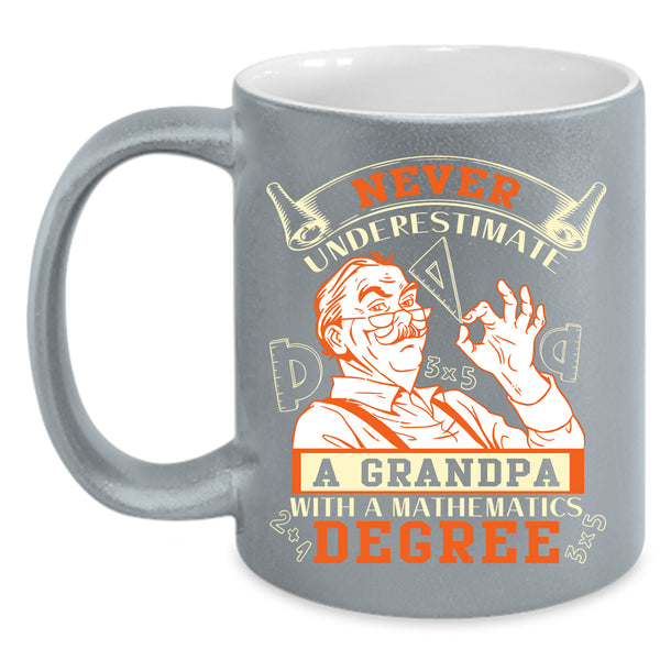 Grandpa With A Mathematics Degree Coffee Mug, Grandfather Coffee Cup