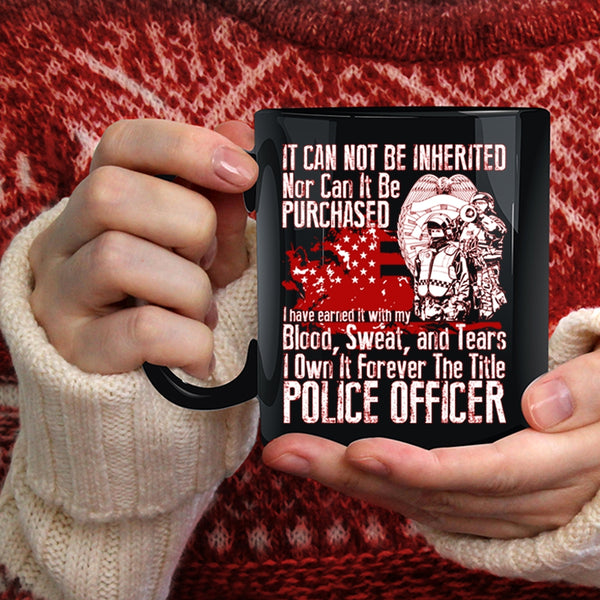 The Title Police Officer Coffee Mug, Funny Policeman Coffee Cup