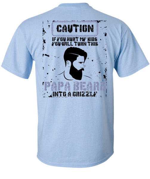 Papa Beard Into A Grizzly T Shirt, I Love Papa T Shirt