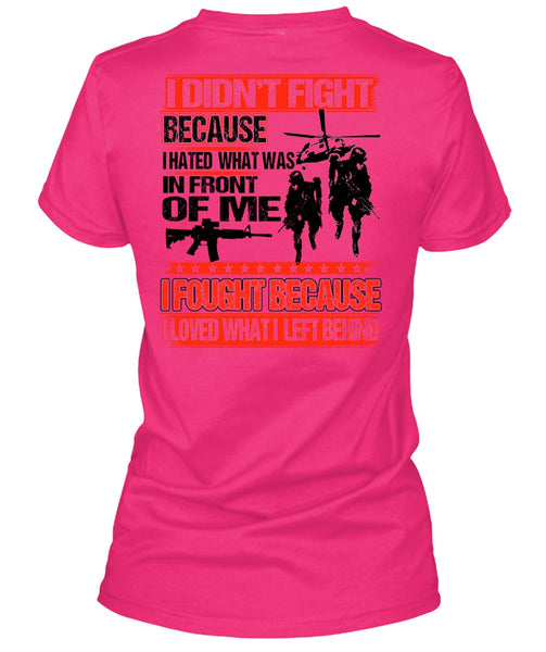 I Hated What Was In Front Of Me T Shirt, I Love Veteran T Shirt