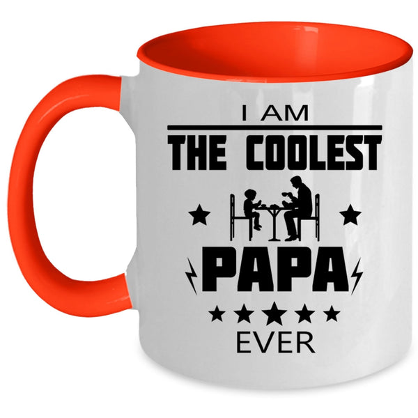 Best Gift For My Dad Coffee Mug, I Am The Coolest Papa Ever Accent Mug