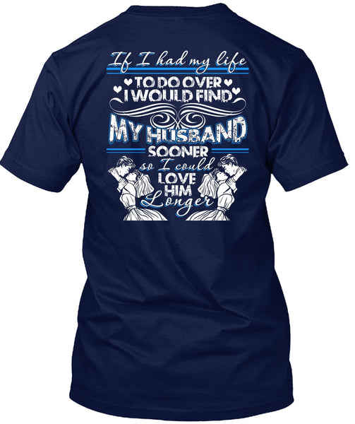 I Would Find My Husband T Shirt, Being A Husband T Shirt