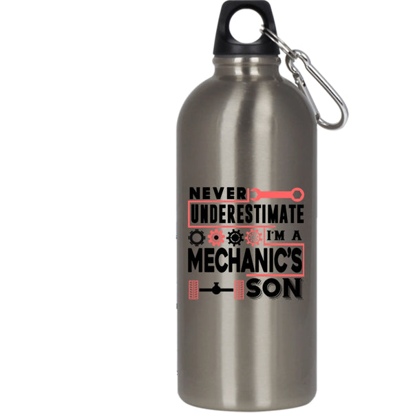 Never Underestimate I'm A Mechanic's Son 20 oz Stainless Steel Bottle,Cool Outdoor Sports Water Bottle