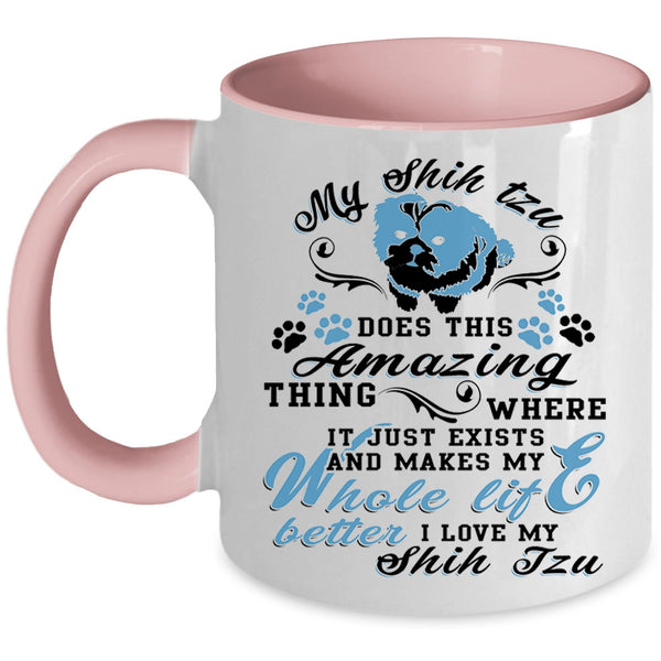 I Love Shih Tzu Coffee Mug, My Shih Tzu Does This Amazing Thing Accent Mug