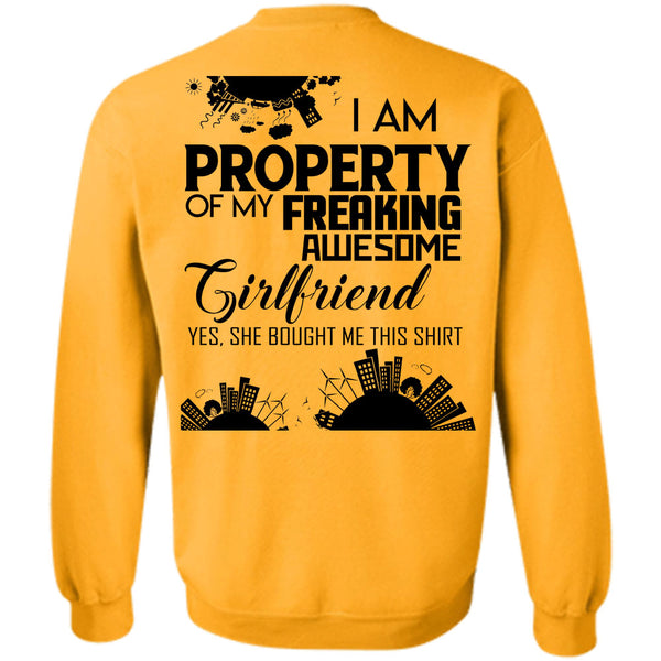 Being A Husband T Shirt, I Am Property Of My Freaking Awesome Girlfriend Sweatshirt