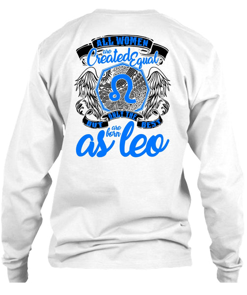 Only The Best Are Born As Leo T Shirt, I Love Leo T Shirt