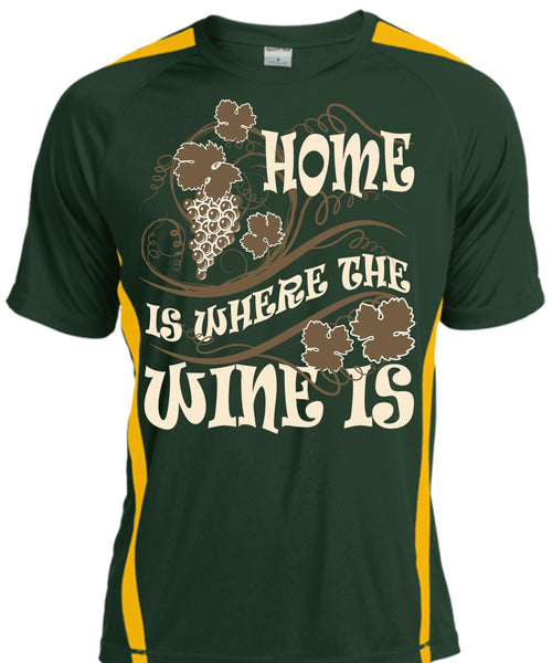 Home Is Where The Wine Is T Shirt, My Favorite T Shirt, Cool Shirt