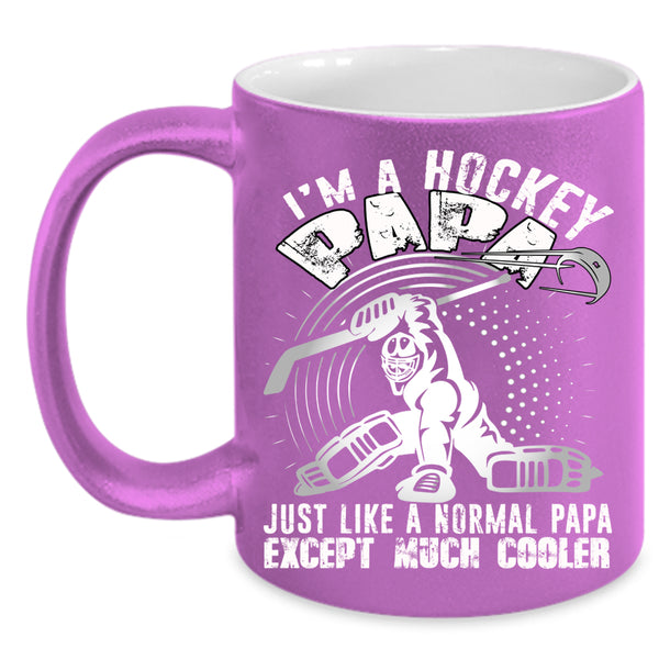 I'm A Hockey Papa Coffee Mug, Gift For Dad Coffee Cup