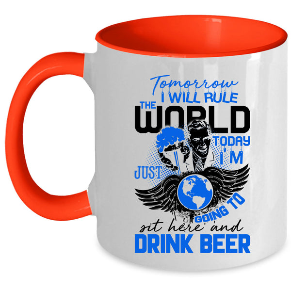 Cool Beer Coffee Mug, I'm Just Going To Sit Here And Drink Beer Accent Mug