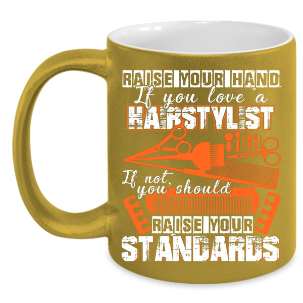 If You Love A Hairstylist Coffee Mug, Awesome Hairstylist Coffee Cup