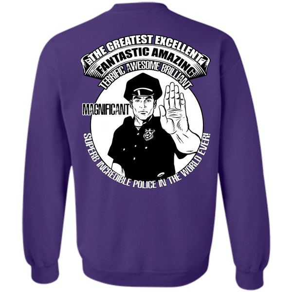 Fantastic Amazing T Shirt, I Love Police Sweatshirt