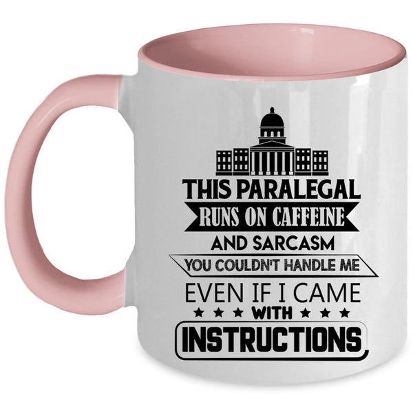 Cool Paralegal Coffee Mug, This Paralegal Runs On Caffeine Accent Mug