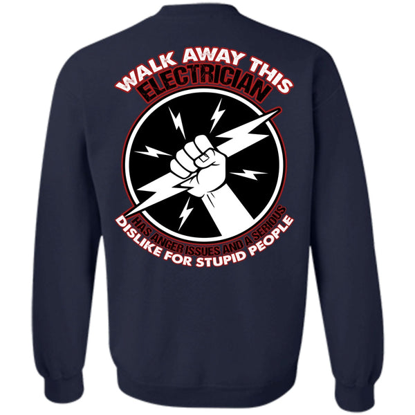 Dislike For Stupid People T Shirt, I Love Electrician Sweatshirt