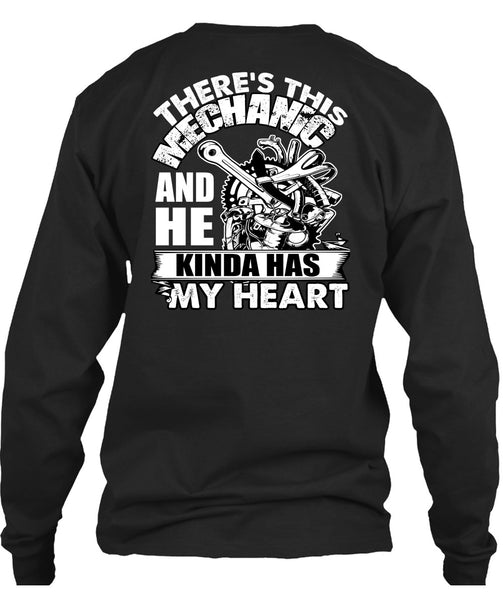 There's This Mechanic T Shirt, Kinda Has My Heart T Shirt