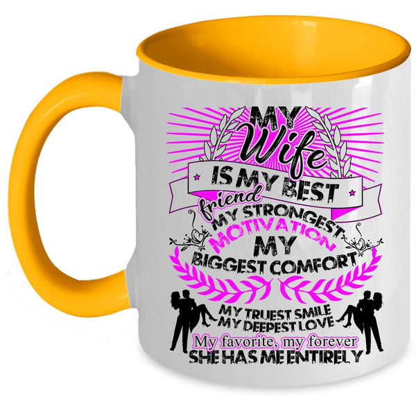 My Favorite My Forever Coffee Mug, My Wife Is My Best Friend Accent Mug