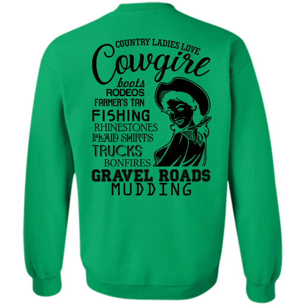 Being A Cowgirl T Shirt, Country Ladies Love Cowgirl Sweatshirt
