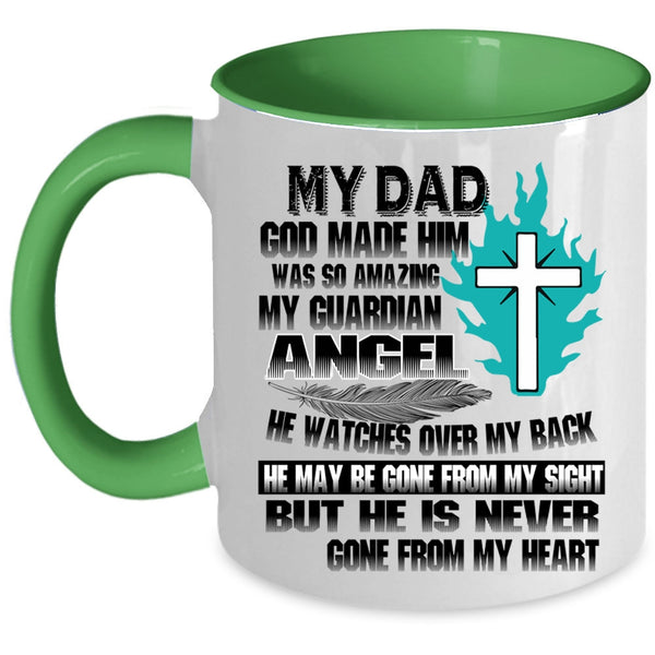 He Is Never Gone From My Heart Coffee Mug, My Dad Accent Mug