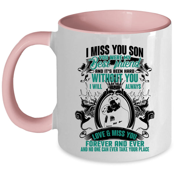 You Were My Best Friend Coffee Mug, I Miss You Son Accent Mug