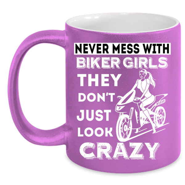 Never Mess With Biker Girls Coffee Mug, Cool Girls Coffee Cup