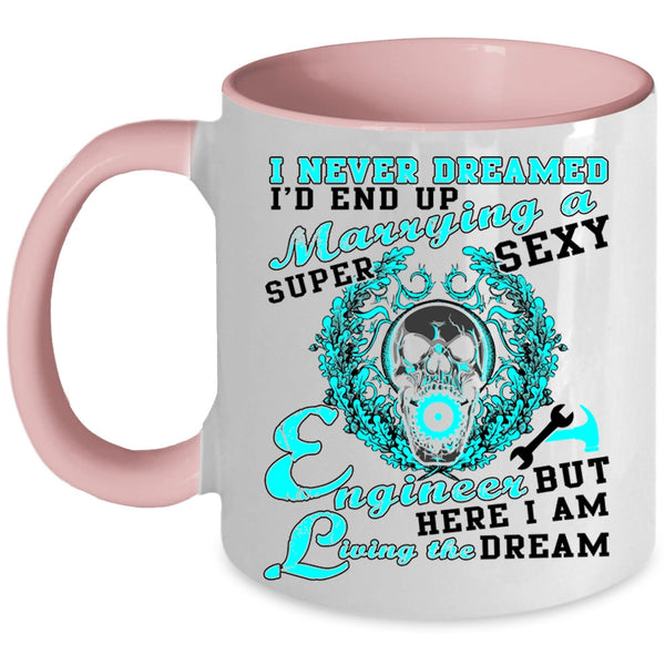 Cute Love Coffee Mug, I'd End Up Marrying An Engineer Accent Mug
