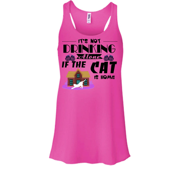 It's Not Drinking Alone If The Cat Is Home Shirt, I Love My Cat Shirt