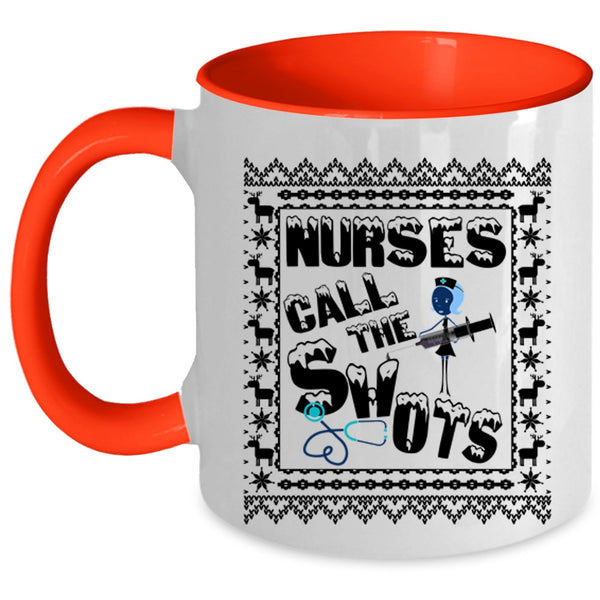 Cute Nurses Coffee Mug, Nurses Call The Shots Accent Mug