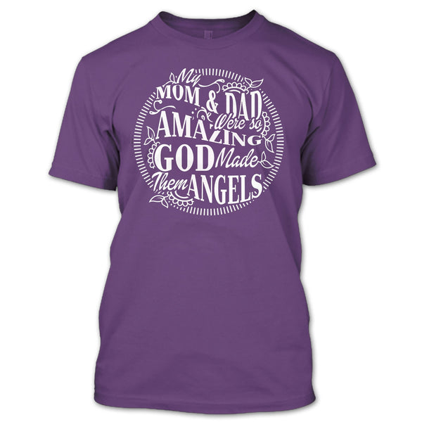 My Mom & Dad T Shirt, God Made Them Angels T Shirt