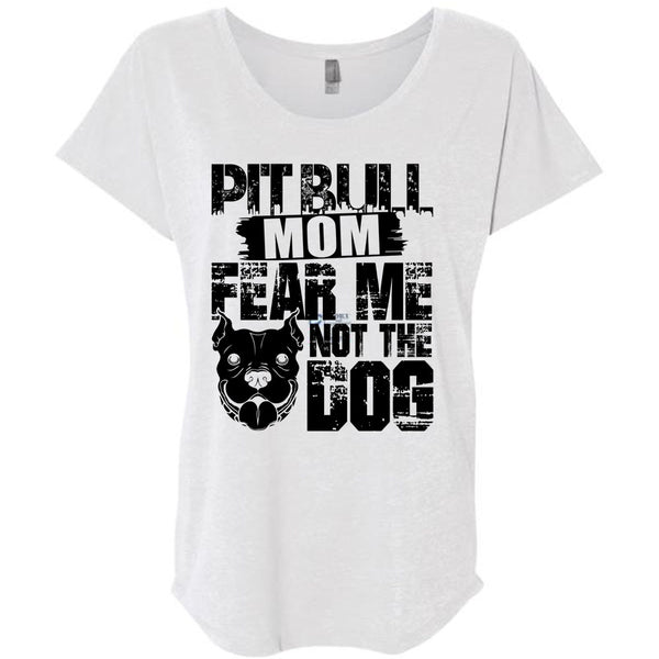 Pit Bull Mom Fear Me Not The Dog T Shirt, I Love My Dog T Shirt, Awesome T-Shirts