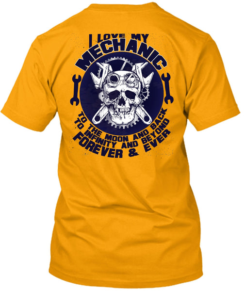 I Love My Mechanic T Shirt, Moon And Back T Shirt
