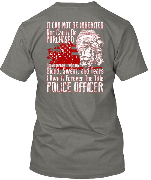 It Forever The Title Police Officer T Shirt, Being A Police T Shirt