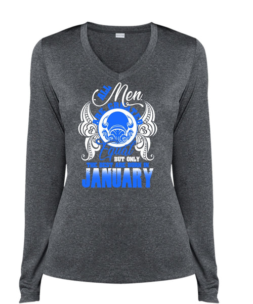 The Best Are Born In January T Shirt, All Men Are Created Equal T Shirt, Cool Shirt (Ladies LS Heather V-Neck)