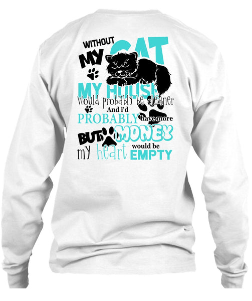 My House Would Probably Be Cleaner T Shirt, I Love My Cat T Shirt
