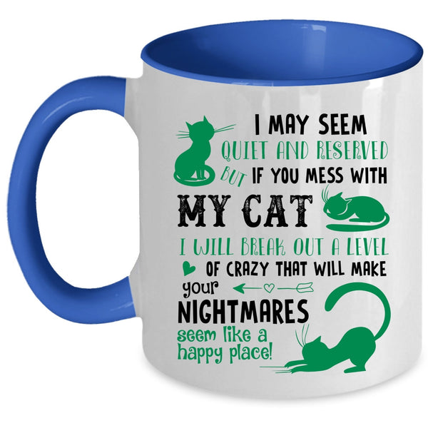 Don't Mess with My Cat Cup, I Love Cats Mug