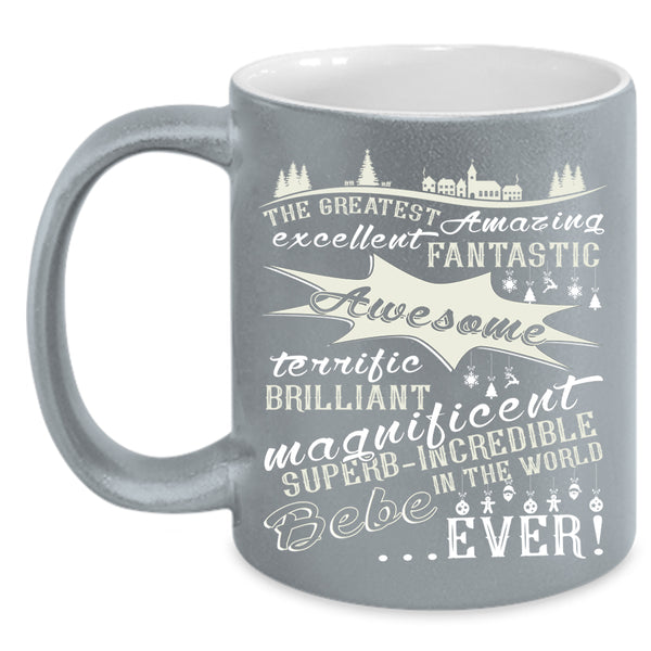The Greatest Amazing Bebe Ever Coffee Mug, Cute Couple Coffee Cup