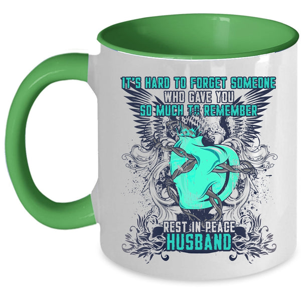 Cool Husband Coffee Mug, It's Hard To Forget Someone Accent Mug
