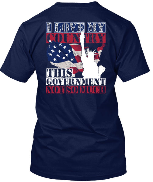 I Love My Country T Shirt, Being A Veteran T Shirt