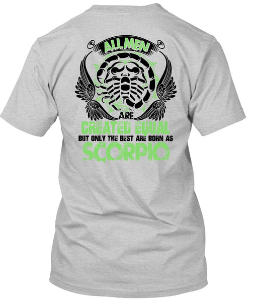 Only The Best Are Born As Scorpio T Shirt, I Love Scorpio T Shirt