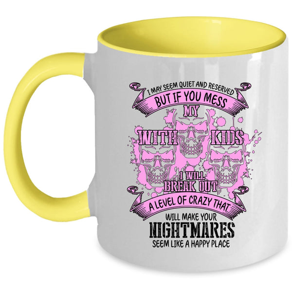 Gift For My Dad Coffee Mug, Don't Mess With My Kids Accent Mug