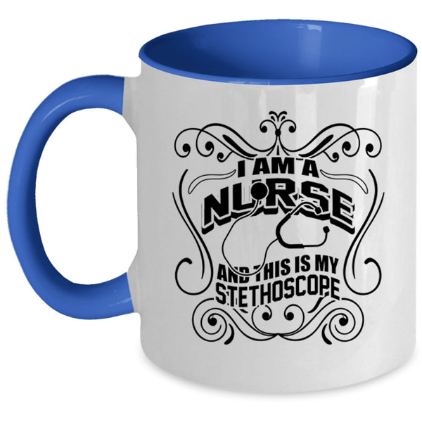 This Is My Stethoscope Coffee Mug, I Am A Nurse Accent Mug